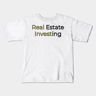 Real Estate Investing Kids T-Shirt